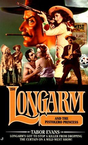Longarm 258: Longarm And The Pistolero Princess