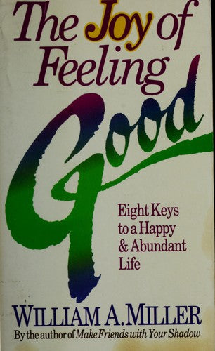 The Joy Of Feeling Good