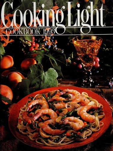 Cooking Light Cookbook 1993 (Cooking Light Annual Recipes)