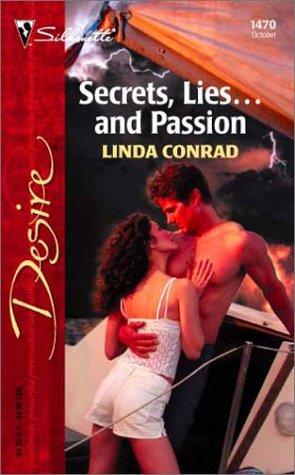 Secrets, Lies ... And Passion (Silhouette Desire)