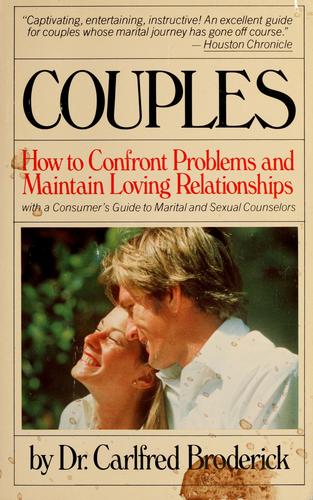 Couples: How To Confront Problems And Maintain Loving Relationships