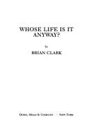 Whose Life Is It Anyway?