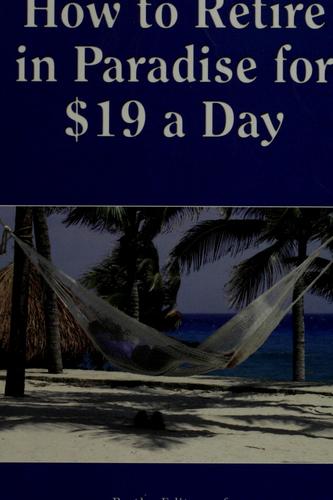 How To Retire In Paradise For $19 A Day