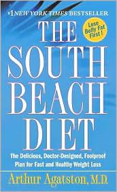 The South Beach Diet: The Delicious, Doctor-Designed, Foolproof Plan For Fast And Healthy Weight Loss: The Delicious, Doctor-Designed, Foolproof Plan for Fast and Healthy Weight Loss