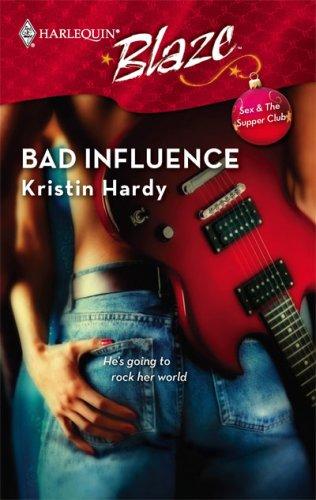 Bad Influence (Harlequin Blaze)