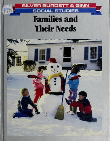 Families And Their Needs (Silver Burdett & Ginn Social Studies)