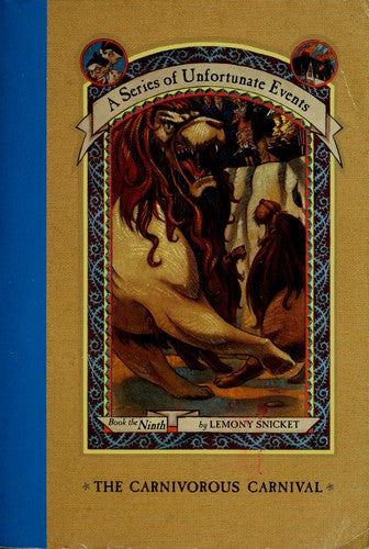 The Carnivorous Carnival - Book 9 A Series of Unfortunate Events