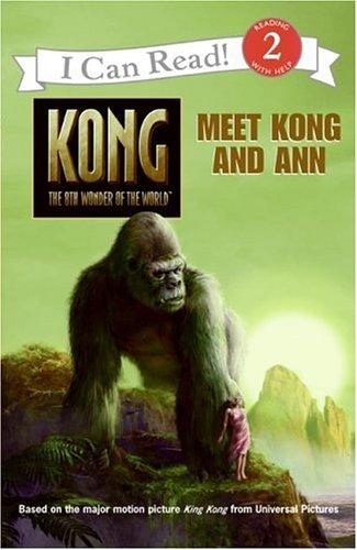King Kong: Meet Kong And Ann (I Can Read Book 2)