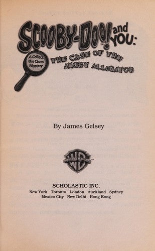 Scooby-Doo! And You: The Case Of The Angry Alligator: the case of the angry alligator
