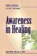 Awareness in Healing: Nurse as Healer Series