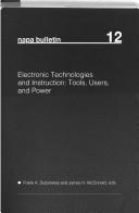 Electronic Technologies And Instruction: tools, users, and power