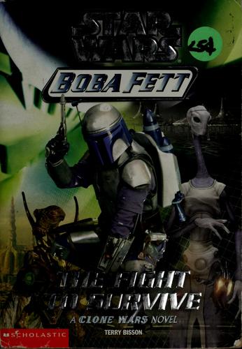 Star Wars: Boba Fett #1: Fight To Survive (Star Wars: Boba Fett (Numbered))