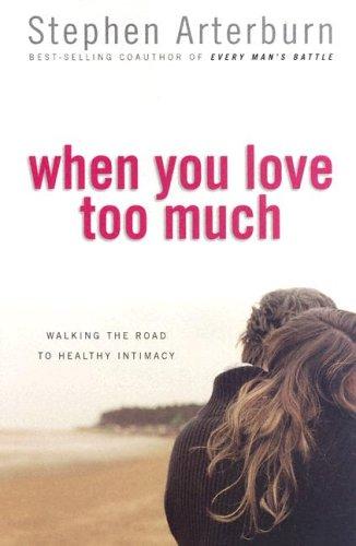 When You Love Too Much