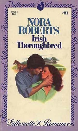 Irish Thoroughbred (Silhouette Romance #81)