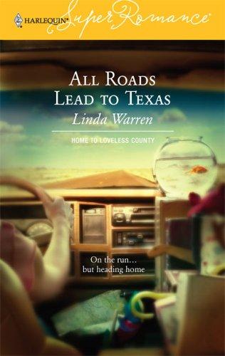 All Roads Lead to Texas : Home to Loveless County
