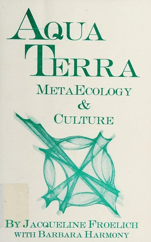 Aquaterra Metaecology and Culture Vol. 1
