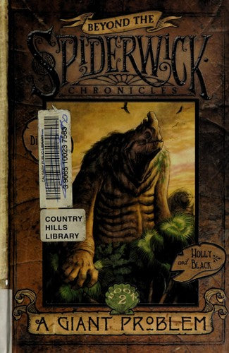 A Giant Problem: Beyond The Spiderwick Chronicles - Book 2