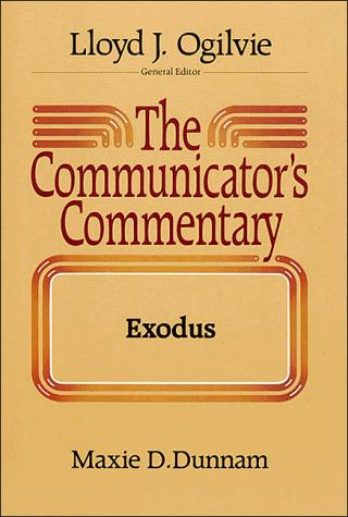 The Communicators Commentary Exodus (Communicator's Commentary Ot)
