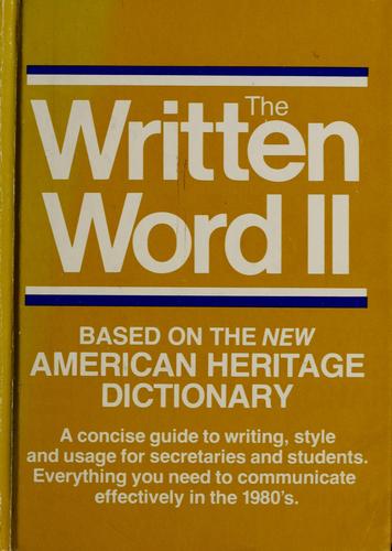 The Written Word II: based on the new american heritage dictionary