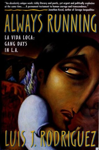 Always Running: La Vida Loca: Gang Days In L.A.