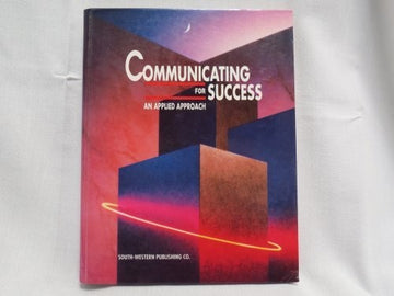 Communicating For Success (with school stamp): An Applied Approach