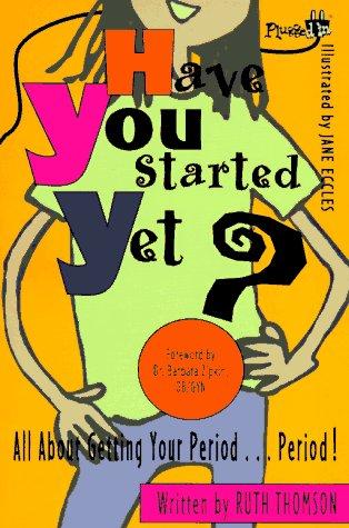 Have You Started Yet?