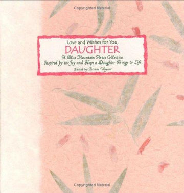 Love And Wishes For You, Daughter