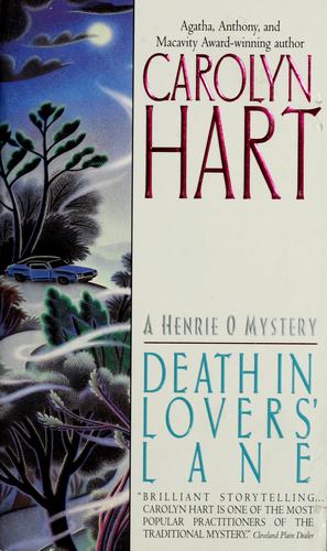 Death In Lovers' Lane (Henrie O Mysteries)