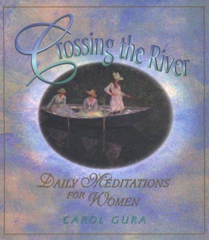 Crossing The River: Daily Meditations For Women