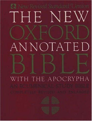 The New Oxford Annotated Bible with Apocrypha: An Ecumenical Study Bible: Revised Edition