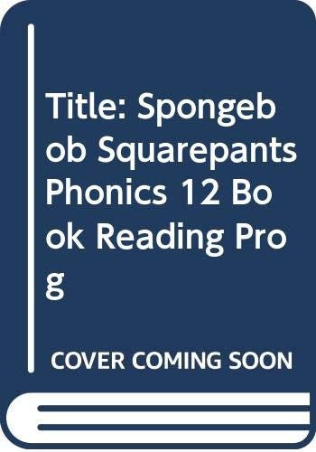 Spongebob Squarepants Phonics: Book 9 Spongebob Saves the Day