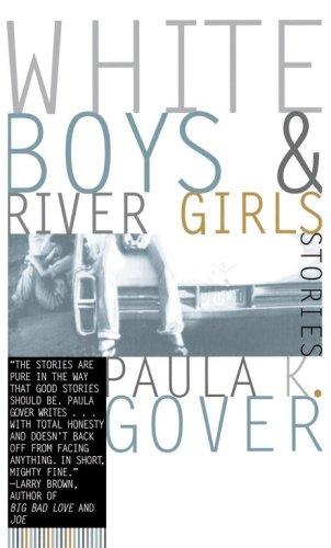 White Boys And River Girls: Stories