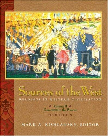 Sources Of The West: readings in western civilization