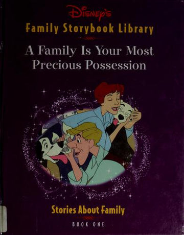 A Family is Your Most  Precious Possession