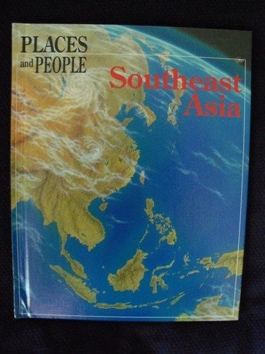 Southeast Asia (Places And People)