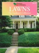 Better Homes And Gardens: Lawns : The Gardener's Collection (Better Homes And Gardens The Gardener's Collection)