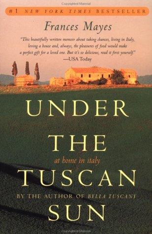 Under The Tuscan Sun: at home in Italy