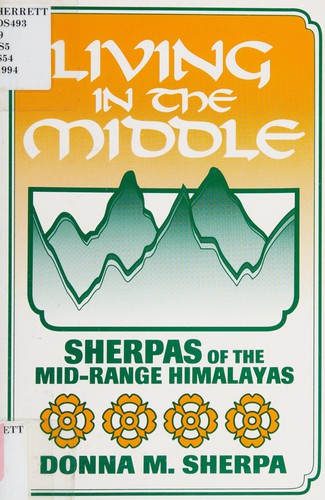 Living In The Middle: Sherpas of the mid-range Himalayas