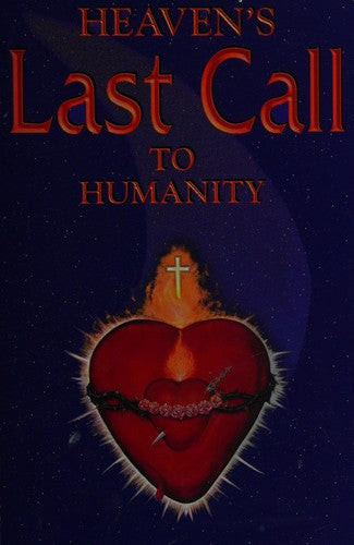 Heaven's Last Call To Humanity