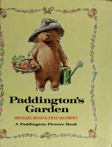 Paddington's Garden (A Paddington Picture Book)