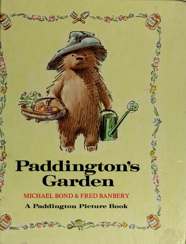 Paddington's Garden (A Paddington Picture Book)