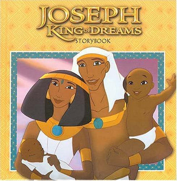 Joseph, King Of Dreams: Storybook (Joseph King Of Dreams)
