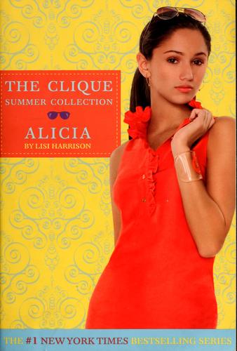Clique Summer Collection #3: Alicia (Clique Series)