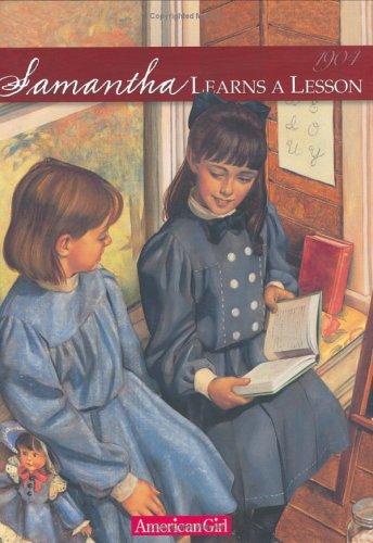 Samantha Learns A Lesson: A School Story (American Girls Collection): a school story