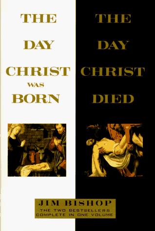The Day Christ Was Born And The Day Christ Died