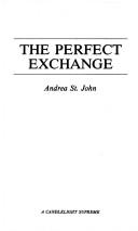 The Perfect Exchange (Candlelight Supreme, No 167)