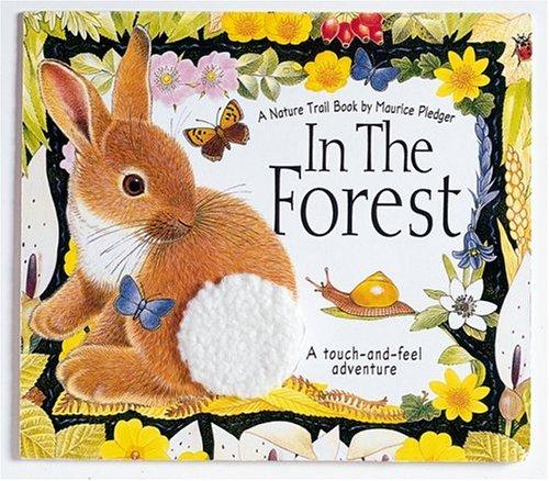 In The Forest (Nature Trail Books)