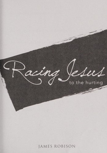 Racing Jesus To The Hurting