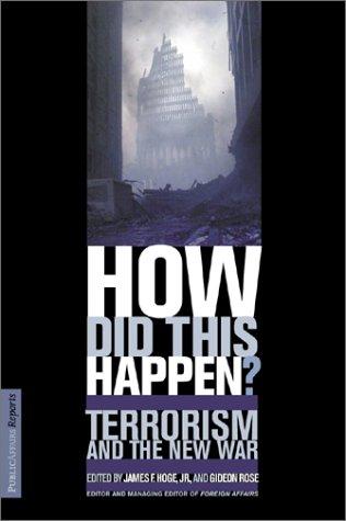 How Did This Happen? Terrorism And The New War: terrorism and the new war
