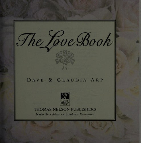 The Love Book: over 300 ways to say I Love You